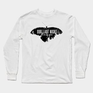 OUR LAST NIGHT BAND Long Sleeve T-Shirt